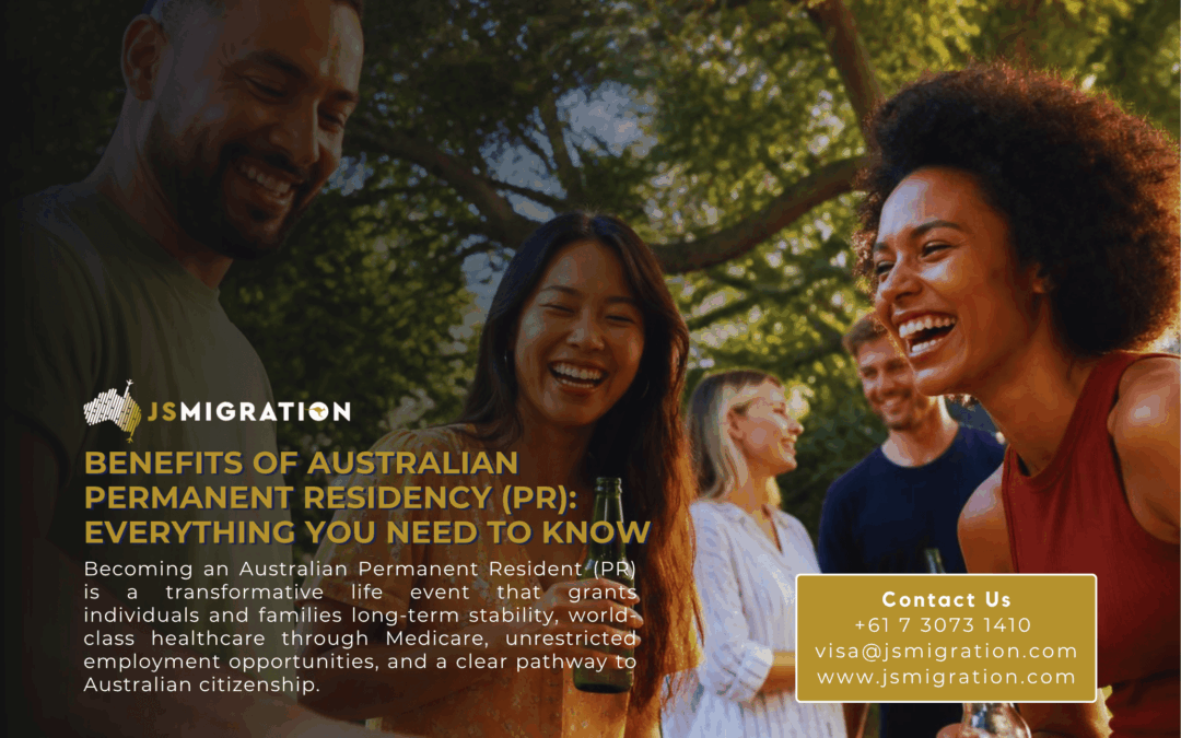 Benefits of Australian Permanent Residency (PR): Everything You Need to Know